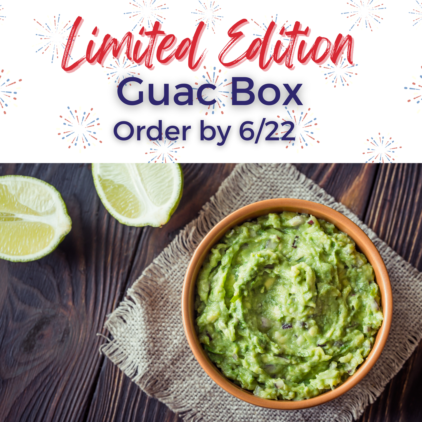 Limited Edition Guac Box