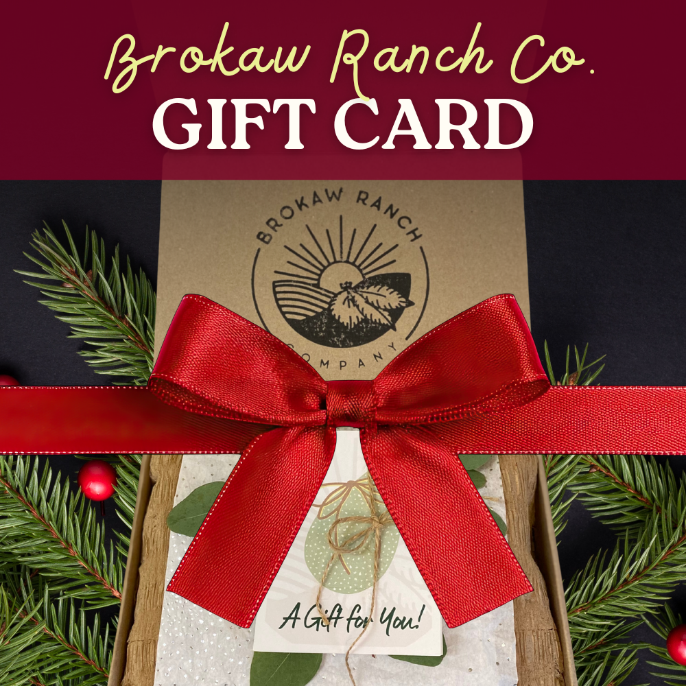 Brokaw Ranch Co. Gift Card